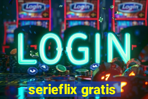 serieflix gratis